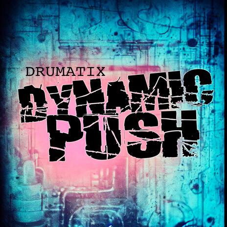 Dynamic Push | Boomplay Music