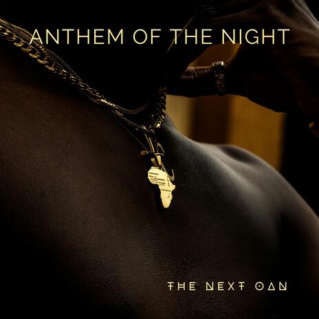 Anthem of The Night | Boomplay Music