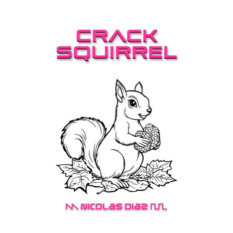 Crack Squirrel | Boomplay Music