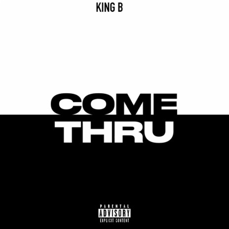 COME THRU | Boomplay Music