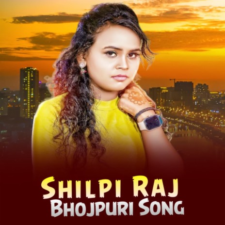 Shilpi Raj Bhojpuri Song ft. Vivekanand Upadhyay Vicky | Boomplay Music