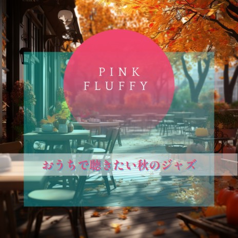 Cafe Jazz for Autumn Lovers | Boomplay Music