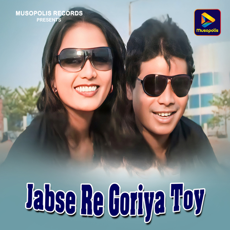 Jabse Re Goriya Toy | Boomplay Music