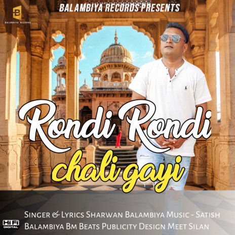 Rondi Rondi Chali Gyi | Boomplay Music