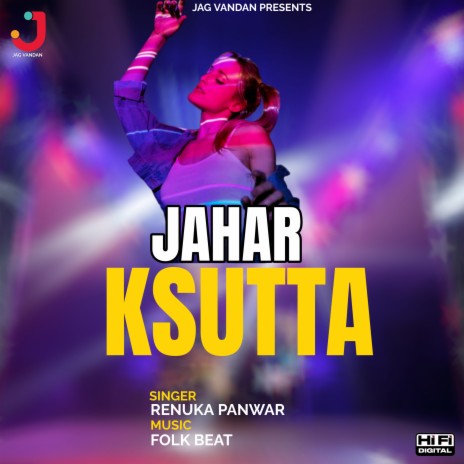 Jahar Ksutta ft. Ajay Soni & Himanshi Goswami | Boomplay Music