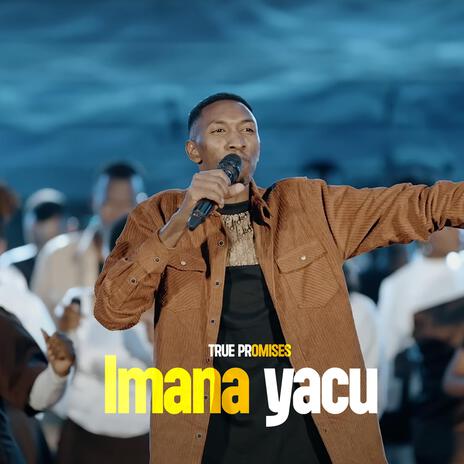 Imana Yacu | Boomplay Music