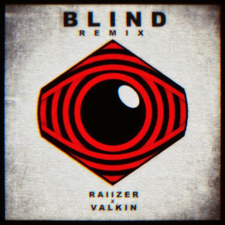 Blind (Valkin Remix) ft. Valkin | Boomplay Music