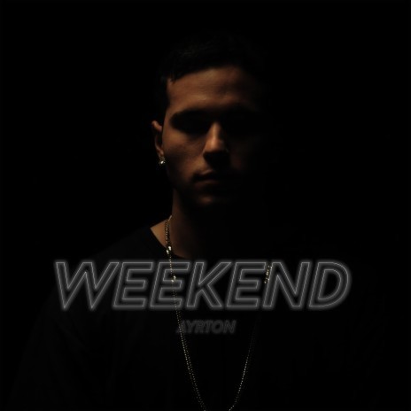 Weekend | Boomplay Music