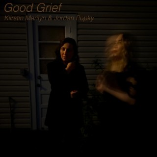 Good Grief ft. Jordan Popky lyrics | Boomplay Music