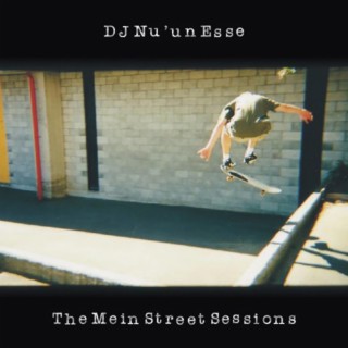 DJ Nu'un Esse: The Mein Street Sessions