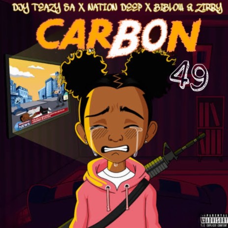 Carbon 49 ft. Nation deep & Biblow & zirry | Boomplay Music