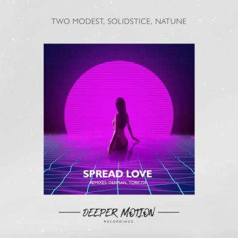 Spread Love (Deepsan Remix) ft. Solidstice & Natune | Boomplay Music