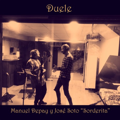 Duele ft. José Soto "Sorderita" | Boomplay Music