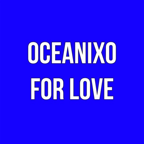 oceanixo | Boomplay Music