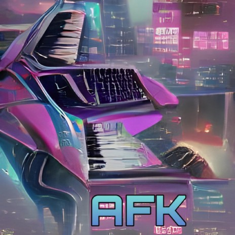 AFK | Boomplay Music