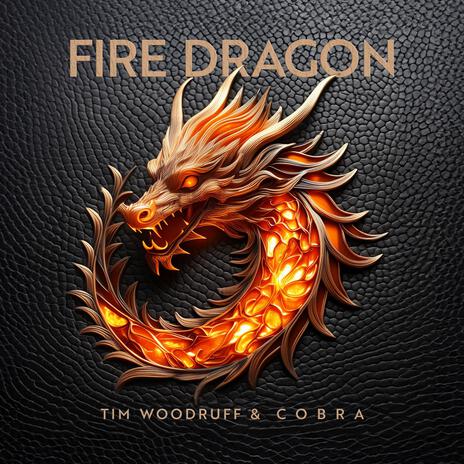 Fire Dragon (feat. C O B R A) | Boomplay Music