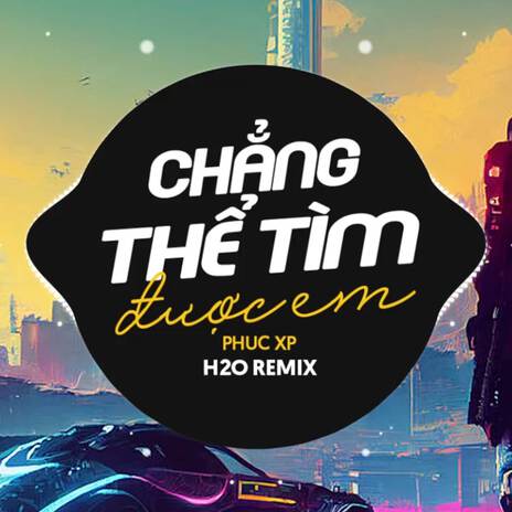 Chẳng Thể Tìm Được Em (Remix Deep House) ft. PhucXp | Boomplay Music