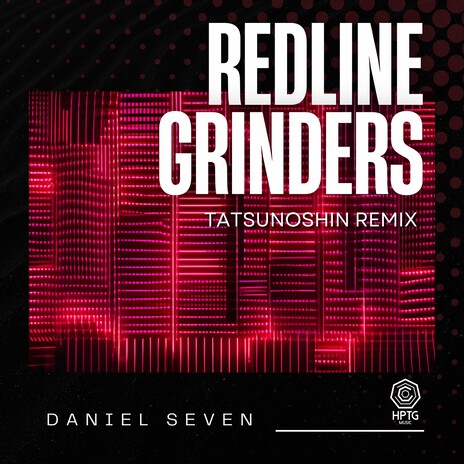 Redline Grinders (Tatsunoshin Remix) | Boomplay Music