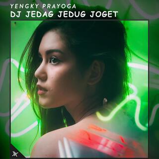 DJ Jedag Jedug Joget