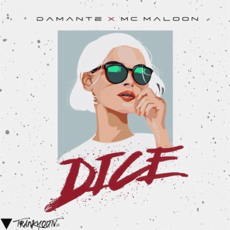 Dice ft. MC Maloon | Boomplay Music