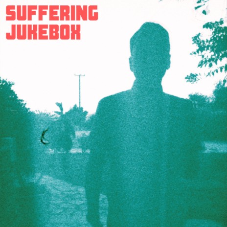 Suffering Jukebox | Boomplay Music