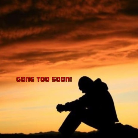 Gone Too Soon (Yvan Buravan & Yanga)