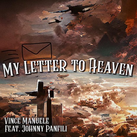 My Letter to Heaven (Piano Version) ft. Vince Manuele | Boomplay Music