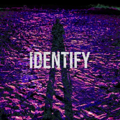 Identify | Boomplay Music