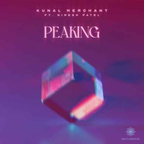 Peaking ft. Nimesh Patel | Boomplay Music