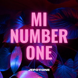 Mi number one lyrics | Boomplay Music
