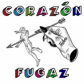 Corazón Fugaz lyrics | Boomplay Music