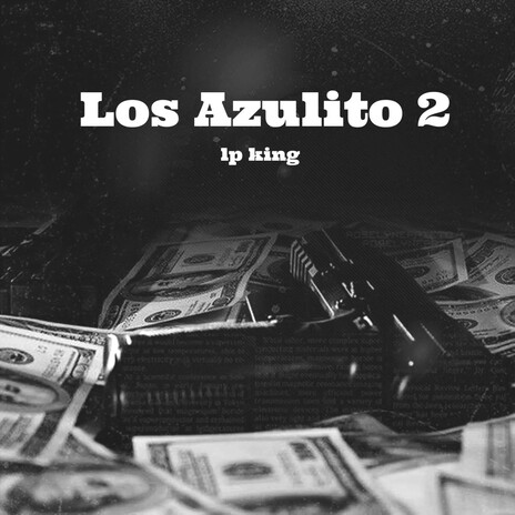 Los Azulito 2 | Boomplay Music