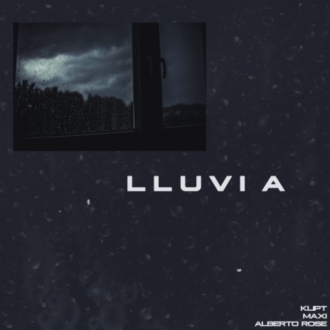 Lluvia ft. Klipt & Alberto Rose