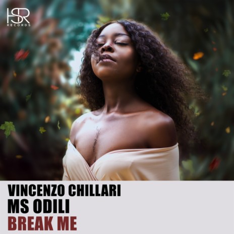 Break Me (Original Mix) ft. Ms Odili