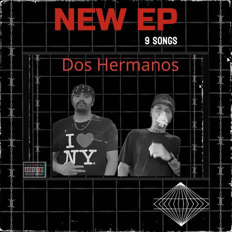 Dos Hermanos | Boomplay Music