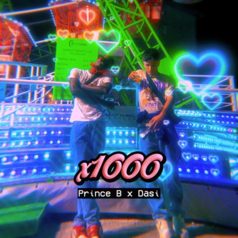 x1000 (Prince B x Dasi) | Boomplay Music
