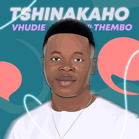 Tshinakaho ft. Thembo | Boomplay Music