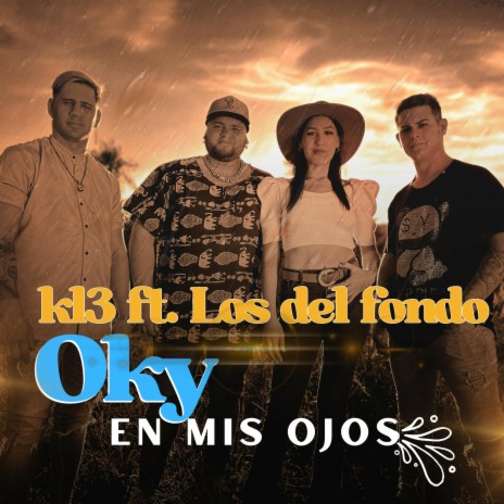 Oky en Mis Ojos ft. Kchorros de la Línea 3 | Boomplay Music