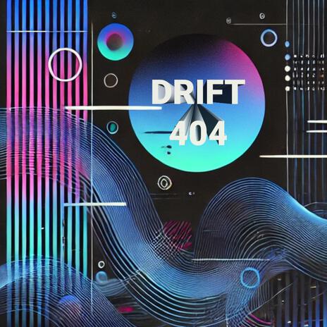 Drift 404 | Boomplay Music