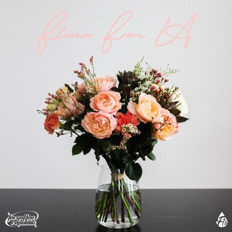 Flowers From LA | Boomplay Music