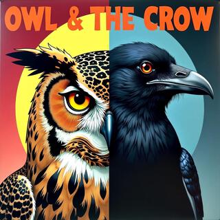 Owl & The Crow