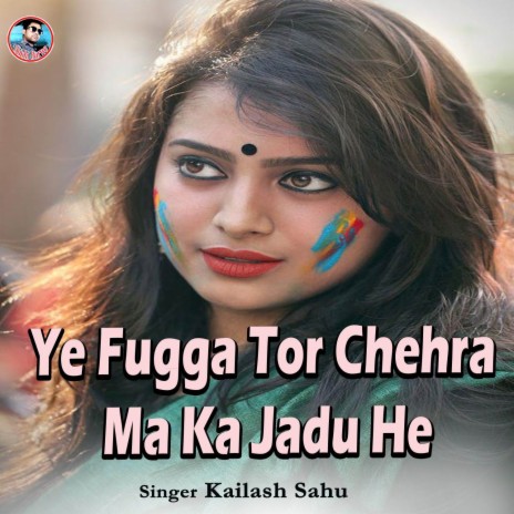 Ye Fugga Tor Chehra Ma Ka Jadu He | Boomplay Music