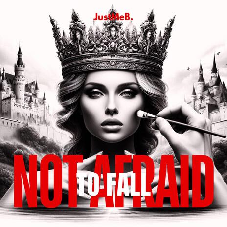 Not Afraid To Fall | Boomplay Music