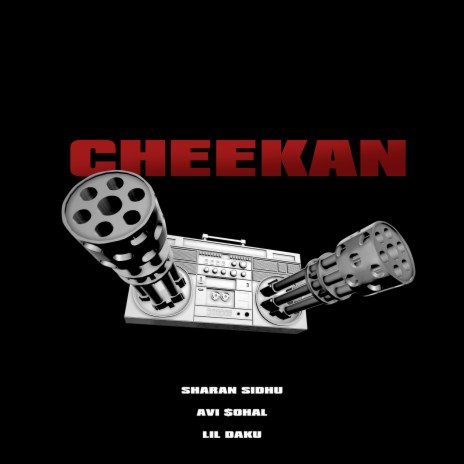 Cheekan ft. Lil Daku & Avi $ohal | Boomplay Music