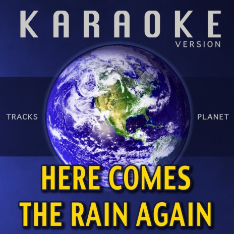 Here Comes the Rain Again (Karaoke Version) | Boomplay Music