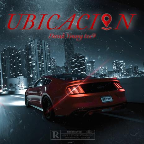 Ubicacion ft. Young tec9 | Boomplay Music