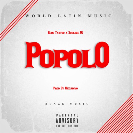 Popolo ft. Bebo Tattoo & Sublime Og | Boomplay Music