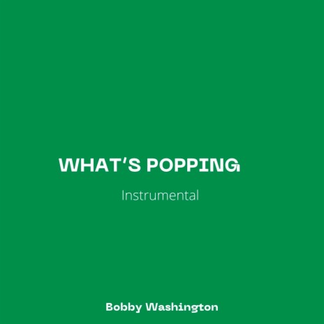 What's Popping (Instrumental) | Boomplay Music