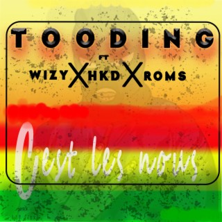 Tooding feat Wizy, Hkd, Roms