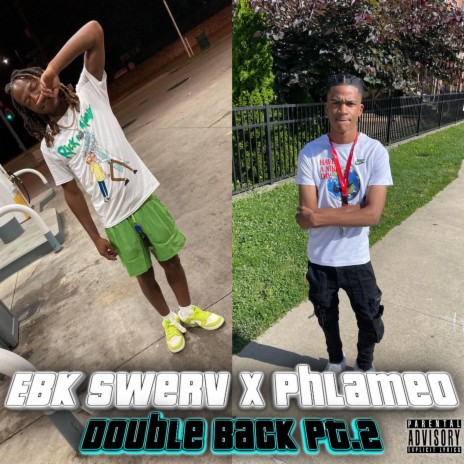 Double Back Pt. 2 ft. EBK Swerv | Boomplay Music